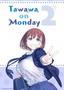 Tawawa on Monday Two